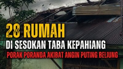 Puting Beliung Hantam Desa Sosokan Taba, 28 Rumah Rusak, Atap Melayang Terbawa Angin