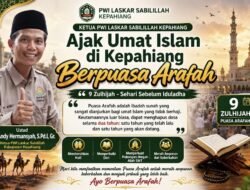 Ketua PWI Laskar Sabilillah Kepahiang Ajak Umat Islam Raih Keutamaan Puasa Arafah, Momentum Bersihkan Diri Jelang Iduladha