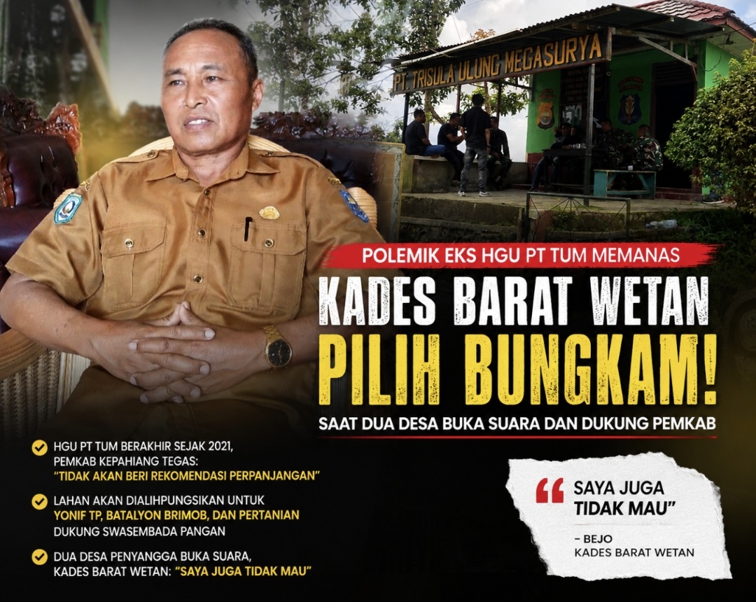 Saat Dua Desa Buka Suara, Kades Barat Wetan Pilih Bungkam Soal Polemik Eks HGU PT TUM Saat Dua Desa Buka Suara, Kades Barat Wetan Pilih Bungkam Soal Polemik Eks HGU PT TUM